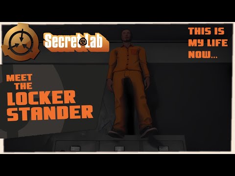 Meet The Locker Stander | SCP: Secret Laboratory Funny Moments