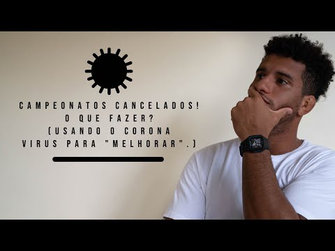 Campeonatos cancelados! O que fazer? (Usando o corona virus para "melhorar".)