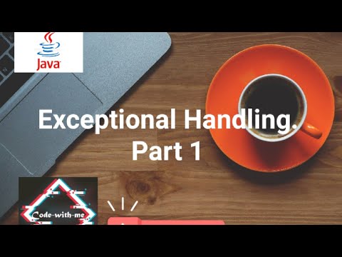 Exceptional Handling in Java || Part -1 || Java Programming Language