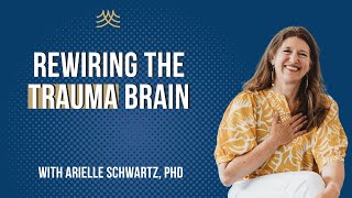 Integrating EMDR & Somatic Therapy: Dr. Arielle Schwartz on Complex PTSD Protocols for Therapists