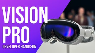 Vision Pro Developer Hands-on