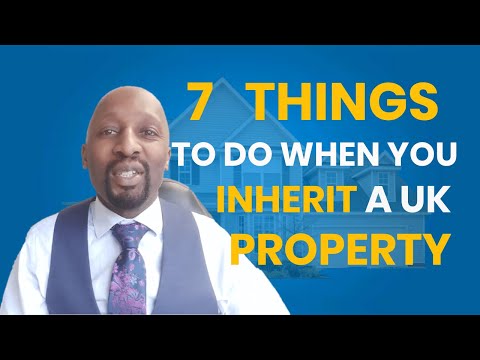 7 Things to do when you inherit a UK property