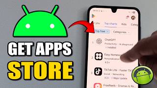 How to Download Apps on Android Phone using Store