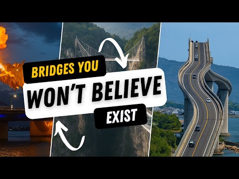 The World's Craziest Bridges Revealed!