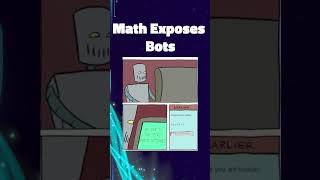 Math Exposes Bots #shorts