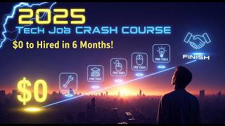 🚀 2025 Tech Job CRASH COURSE: $0 to Hired in 6 Months! (Free Tools + Roadmap)