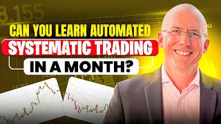 Is It Possible to Learn Automated Systematic Trading in a Month