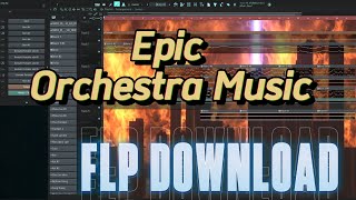 [FLP] Epic Orchestra Music #1 | FL Studio Project Download