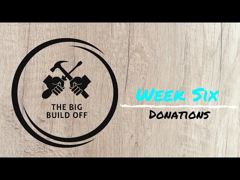 The Big Build Off - Donation Week