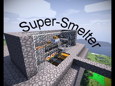 Super Smelter