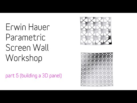 Erwin Hauer - Parametric Screen Wall Workshop - part5