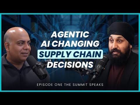 Agentic AI in Action: Redefining Supply Chain Decision-Making | The Summit Speaks | Supply Chain