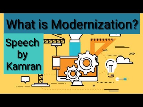 What Is Modernization? Speech By Kamran