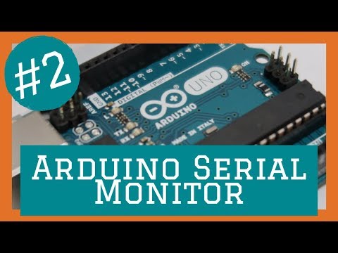 Arduino for Beginners #2: Using the Serial Monitor