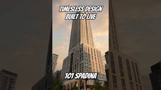 🏙️ 101 Spadina – Classic Architecture. Modern Toronto Living