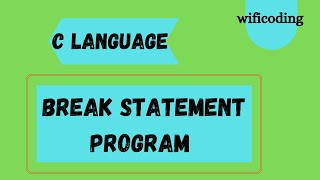 break statement program in c