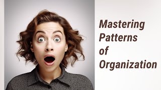 Unraveling The Mystery of Text: Recognizing Patterns of Organization