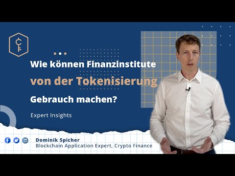 Wie können Finanzinstitute von der Tokenisierung Gebrauch machen?