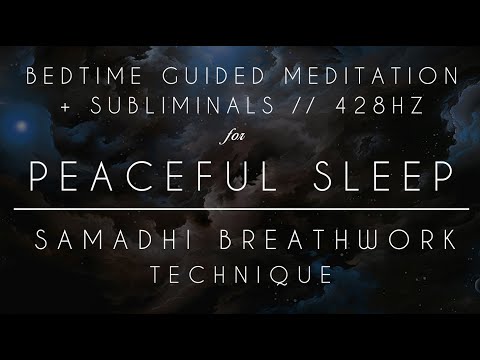 Bedtime Guided Meditation for Deep & Peaceful Sleep with Samadhi Breathwork + Subliminals // 432Hz