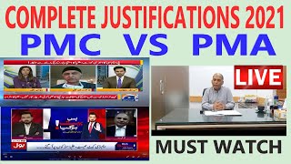 COMPLETE JUSTIFICATIONS of  PMC and PMA in 1 VIDEO  LATEST  2021 | PMC VP and ARSHAD TAQI  and PMA
