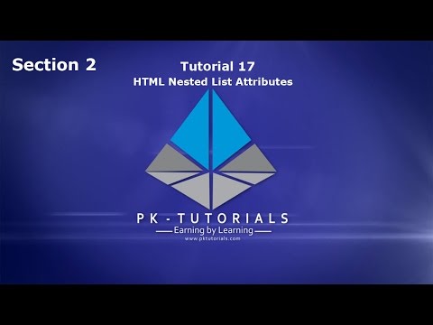 PKTutotrial com - Section 2 - Tutorial 17 - HTML Nested List Attributes by Shahzaib Kamal Urdu hindi
