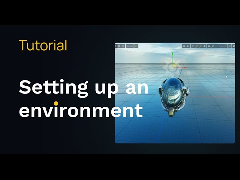 Setting up an environment in the Scene Editor