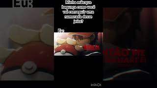 E ainda mais eu treinei @Chrono0 #pokemon #youtubeshorts #fyp #meme #anime #geekhumor