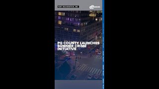 Prince George's County launches summer crime initiative after deadly teen shootings