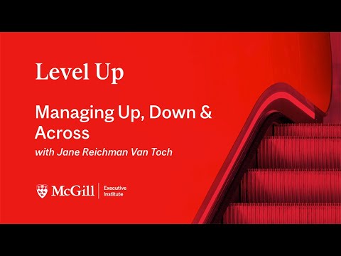 Managing Up, Down and Across — with Jane Reichman Van Toch | Level Up Webinars