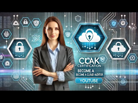 🔥 Become a Certified Cloud Auditor | Certificate of Cloud Auditing Knowledge (CCAK) Explained