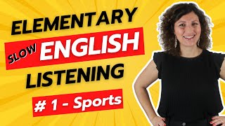 #Elementary #Slow #English #Listening - Ep. 1: Sports (with Exercises!)