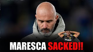 Enzo Maresca SACKED BY CHELSEA! | ROSENIOR NEXT UP |  I AM FUMING
