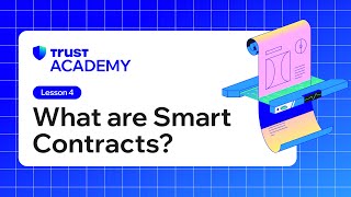 What are Smart Contracts on Blockchain? Trust Wallet Academy #4
