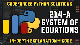 214A | System of Equations | Codeforces Python Solutions | Explanation + Walkthrough