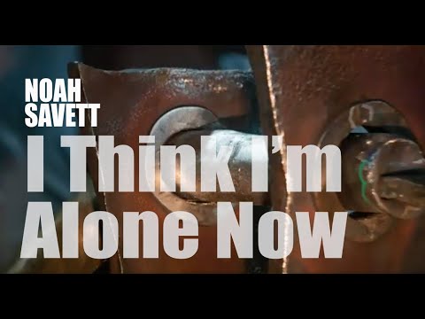 Now I am alone