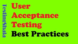 user acceptance testing best practices | checklist  or points | testingshala