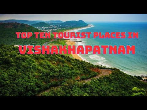 Top ten Best Tourist places in Vishakhapatnam | Must Visit Places