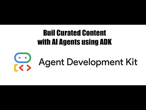 Building Curated Content with AI Agents: Google ADK, Gemini & TTS Workflow (Python)