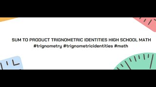 SUM TO PRODUCT TRIGNOMETRIC IDENTITIES  HIGH SCHOOL MATH #trignometry #trignometricidentities #math