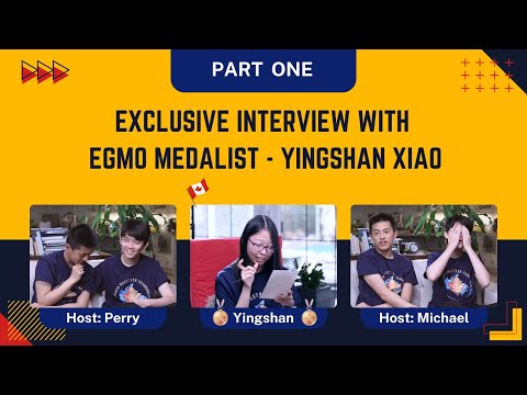 Exclusive interview with Canada EGMO Medalist Yingshan Xiao!
