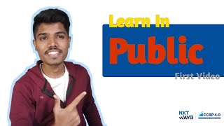 Learn In Public | First Introduction Video | @NxtWaveTech @nxtwave-students | Communication Skills