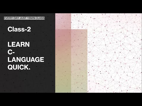 LEARN C-PROGRAMING EVERYDAY | CLASS-2