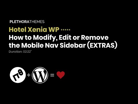 Hotel Xenia WP | How to Modify, Edit or Remove the Mobile Nav Sidebar (EXTRAS)