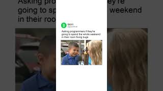 Programmers Life at weekends😢😢#programmingmemes #shorts