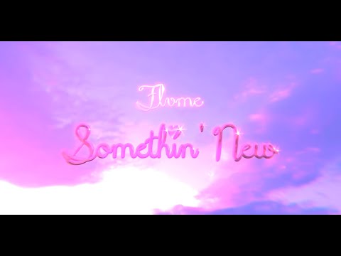 FLVME - SOMETHIN' NEW (Offical Music Video)
