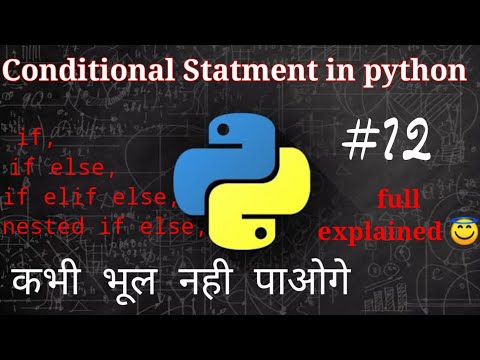 if, if else, if elif else, nested if else in python fully explained, conditional statement| coadingx