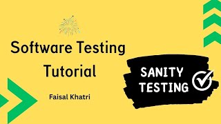 What is Sanity Testing? | Software Testing Tutorial |  Manual Testing | Interview Question