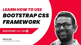 Learn How To Use Bootstrap CSS Framework - Lecture 3 | Masai