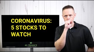 5 Stocks to Watch During Coronavirus Fears