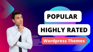Top Wordpress Themes for Blogs | Best Wordpress Themes for Blogs